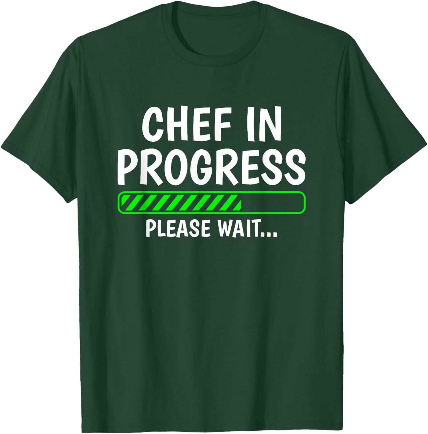 Chef In Progress Cook Sous Chef Culinary Cuisine Student T-Shirt - T-Shirt | Forest