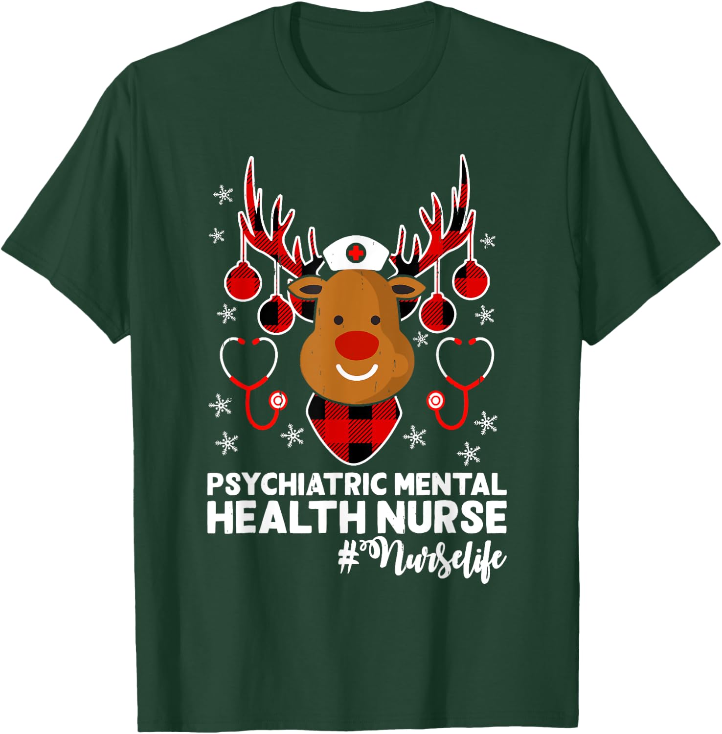 Holiday Xmas Psychiatric Mental Health Nurse Life Reindeer T-Shirt - T-Shirt | Forest
