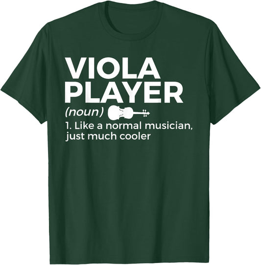 Viola Player Definition Funny Musician T-Shirt - T-Shirt | Forest