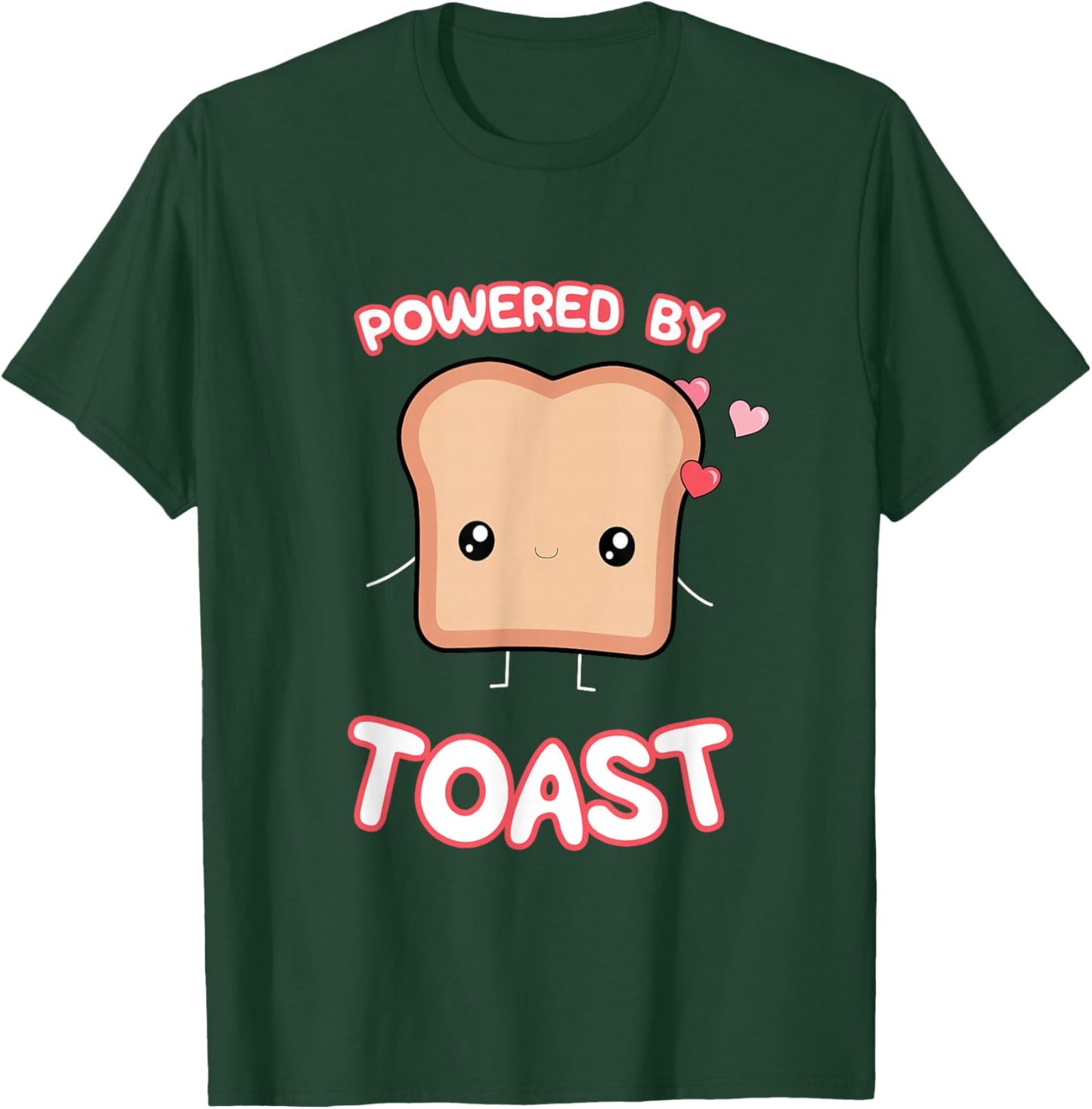 Powered by Toast, Cute Funny Kawaii Toast Lover's Graphic T-Shirt - T-Shirt | Forest