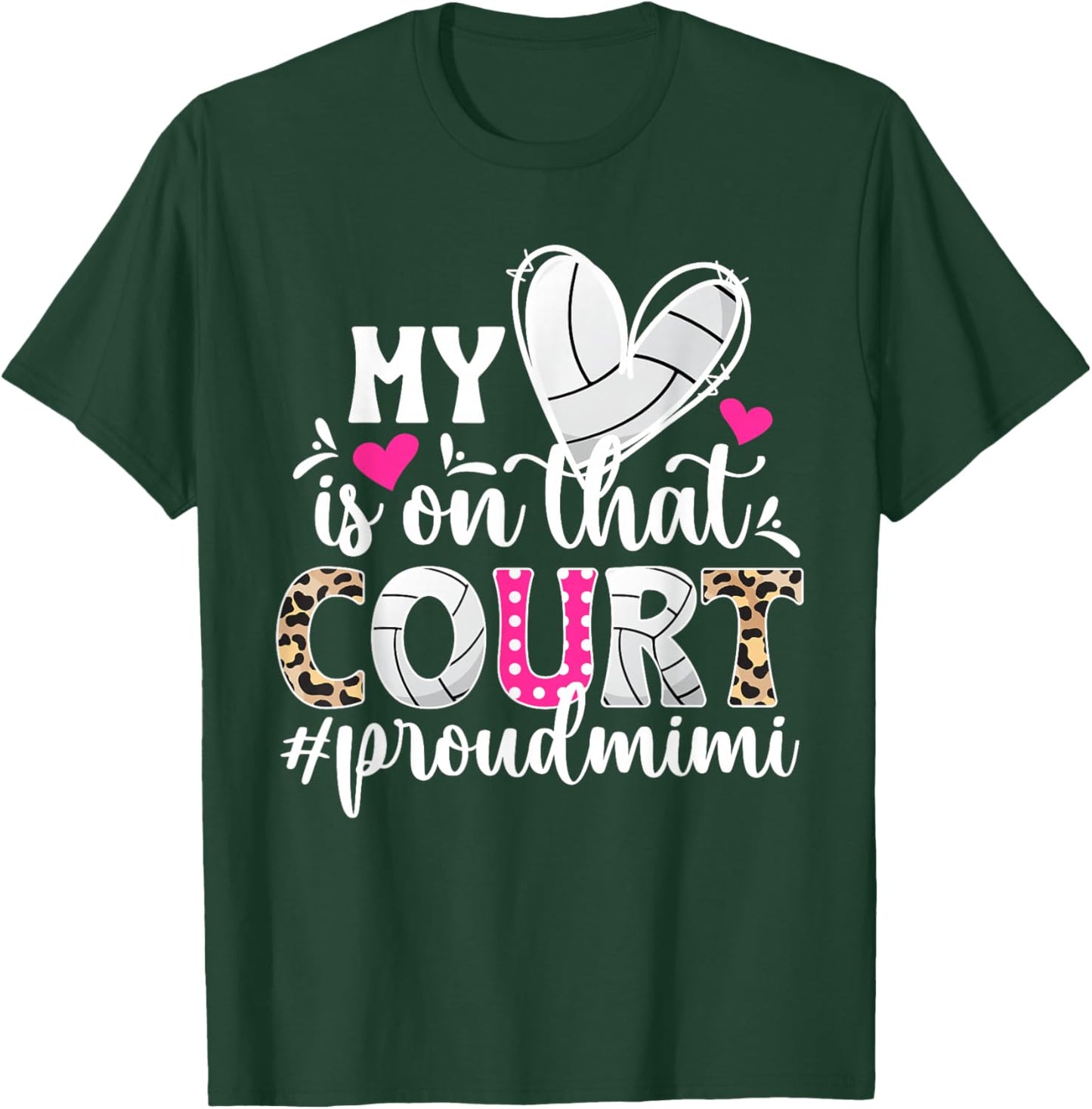 On That Court Proud Volleyball Mimi Of A Volleyball Player T-Shirt - T-Shirt | Forest