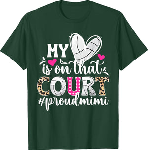 On That Court Proud Volleyball Mimi Of A Volleyball Player T-Shirt - T-Shirt | Forest