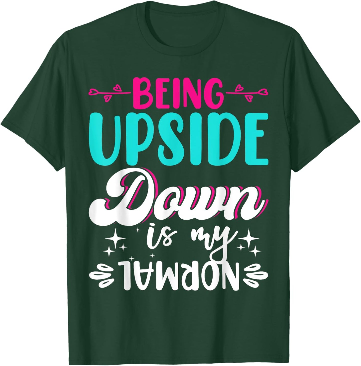 Being Upside Down Is My Normal - Gymnastics Gymnast T-Shirt - T-Shirt | Forest