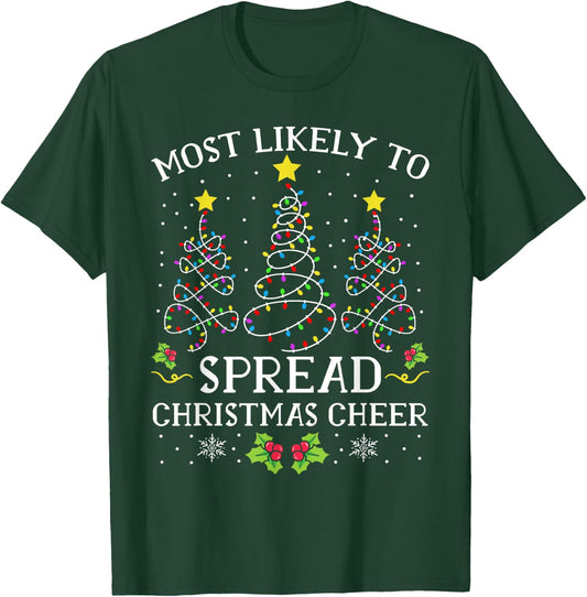 Most Likely Spread Christmas Cheer Xmas Family Matching Kids T-Shirt - T-Shirt | Forest