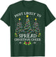 Most Likely Spread Christmas Cheer Xmas Family Matching Kids T-Shirt - T-Shirt | Forest