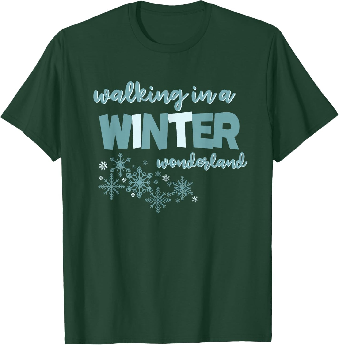 Walking In A Winter Wonderland Design T-Shirt - T-Shirt | Forest