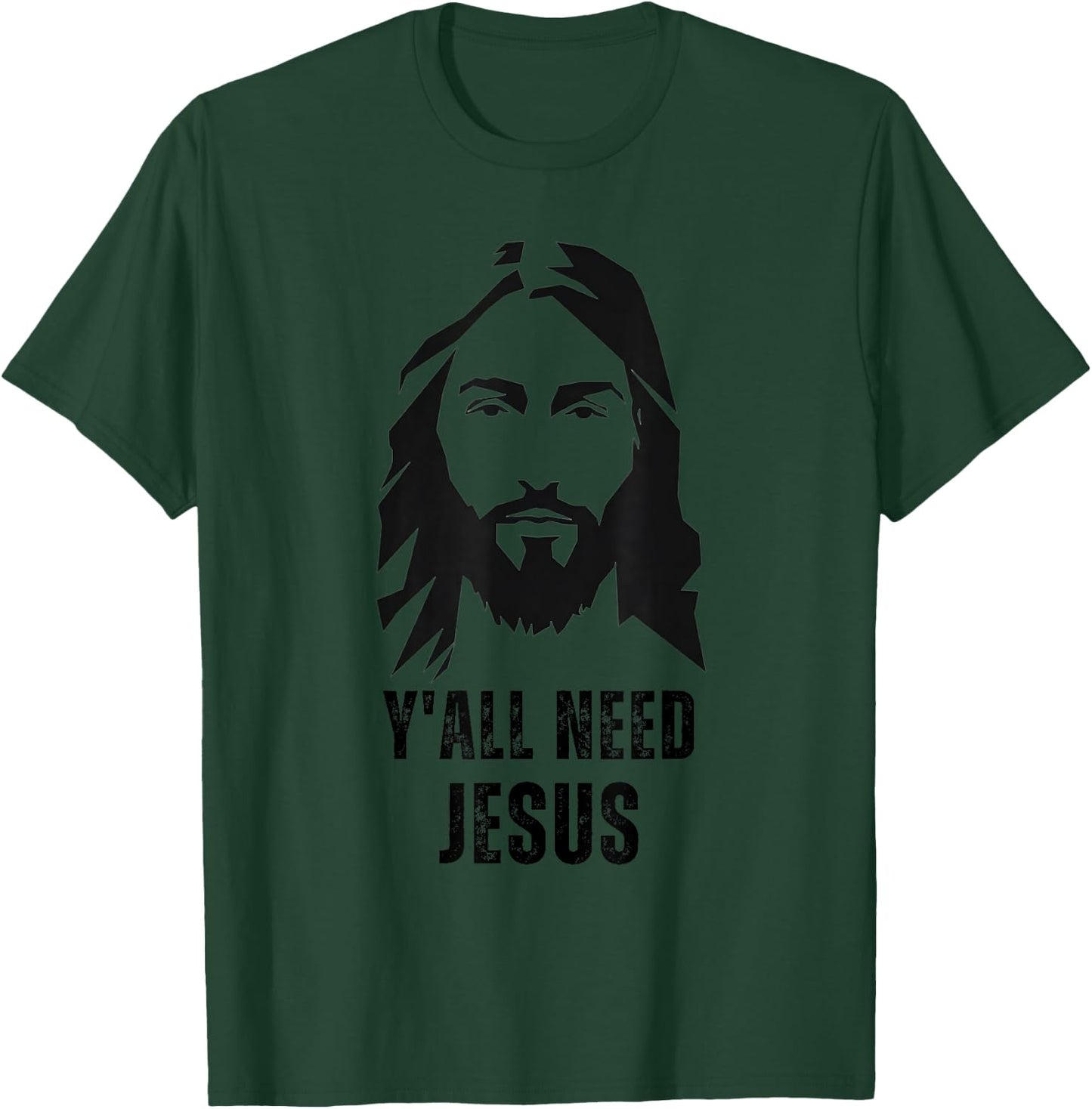 Y'all Need Jesus - Funny Jesus Christ Meme Christian Humor T-Shirt - T-Shirt | Forest
