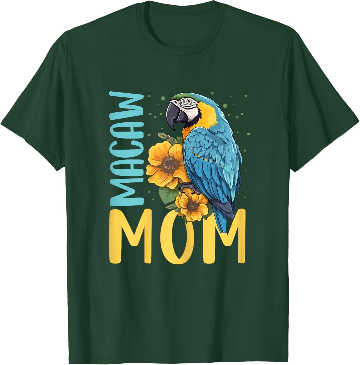 Macaw Mom Shirt Macaw Shirt Mother Mama Blue Yellow Macaw T-Shirt - T-Shirt | Forest