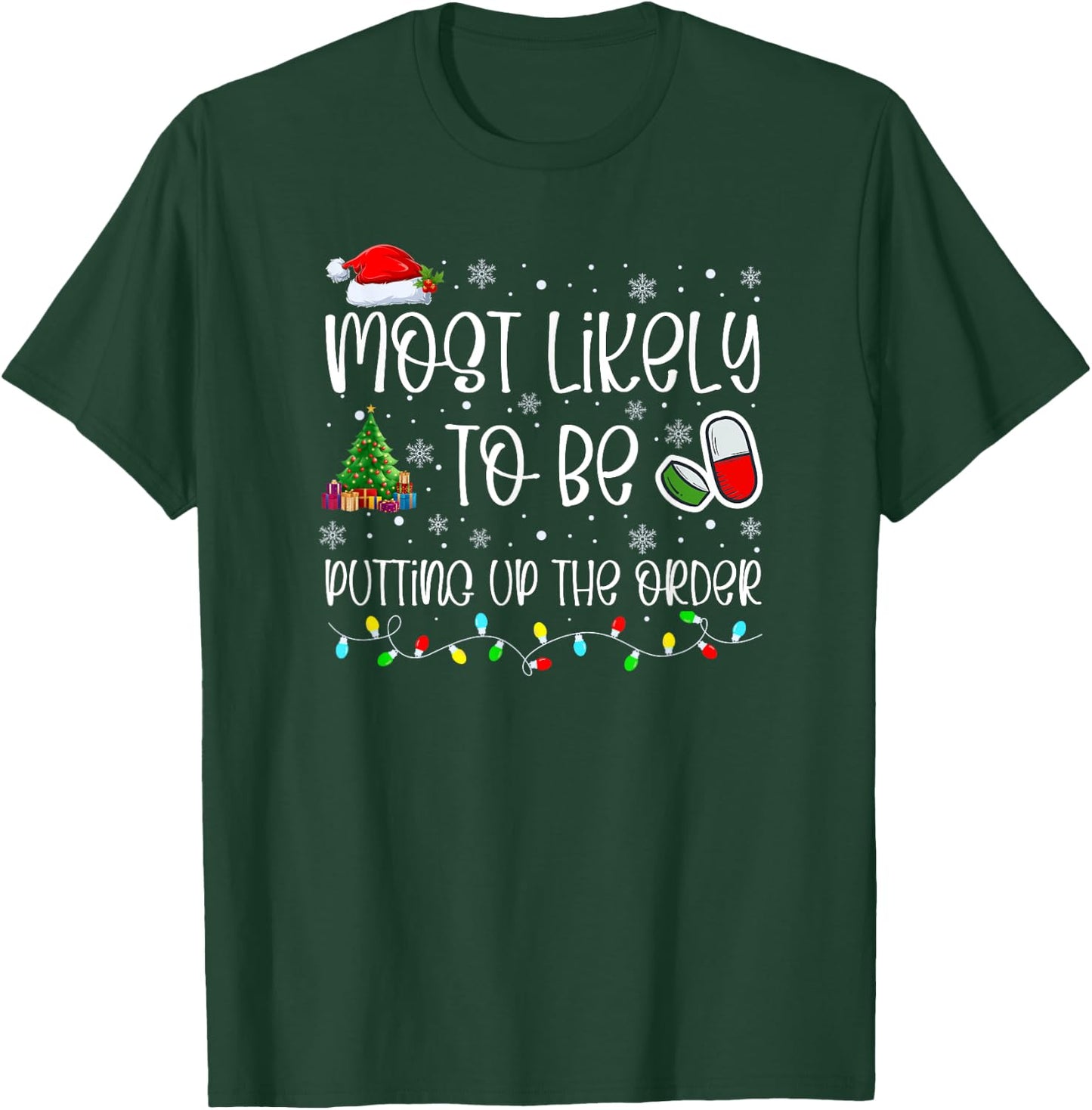 Most Likely To Pharmacy Christmas, Pharmacy Technician, 2023 T-Shirt - T-Shirt | Forest