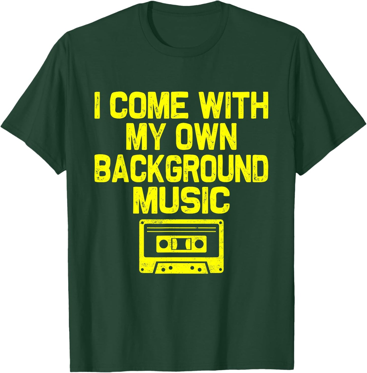 I Come With My Own Background Music Funny Retro Music Lover T-Shirt - T-Shirt | Forest