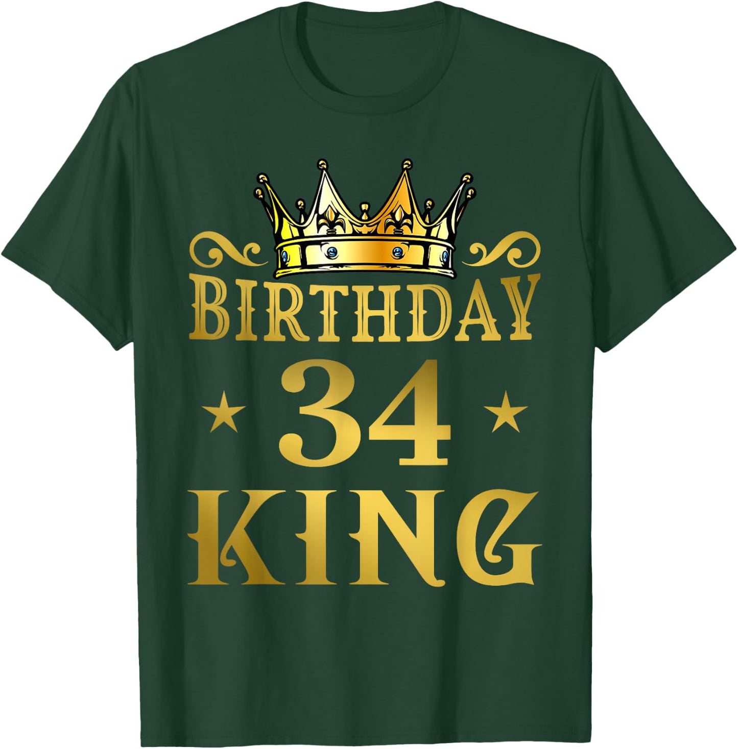 Birthday King 34 Years Man T-Shirt - T-Shirt | Forest