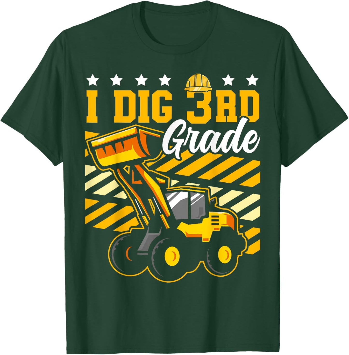 I Dig 3rd Grade Bulldozer Funny Construction Back to School T-Shirt - T-Shirt | Forest