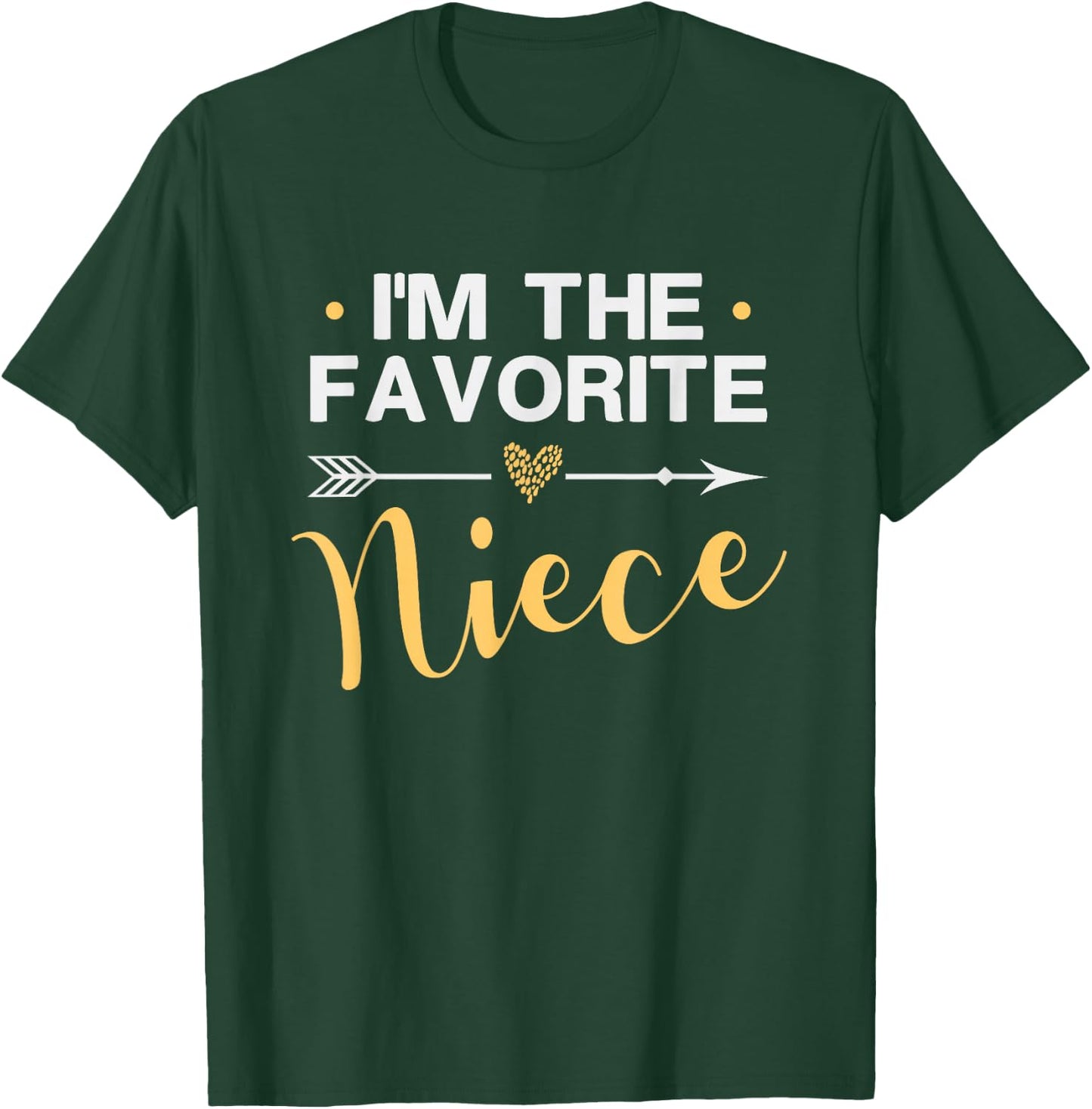 I'm the Favorite Niece - Funny Niece Saying Colored Heart T-Shirt - T-Shirt | Forest