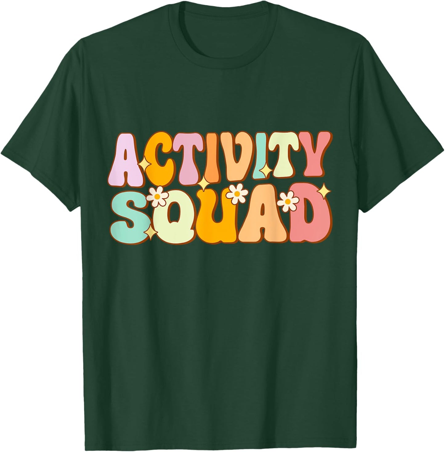 Activity Assistant Squad Team Professionals Week Director T-Shirt - T-Shirt | Forest