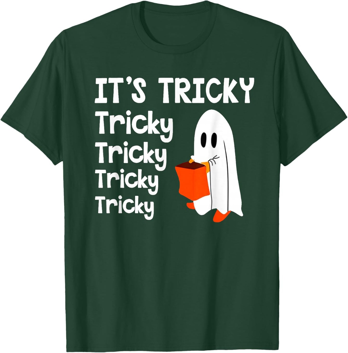 It's Tricky Funny Halloween Ghost Boo Treat Happy Halloween T-Shirt - T-Shirt | Forest