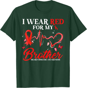 I Wear Red For My Brother Heart Disease Awareness Ribbon T-Shirt - T-Shirt | Forest