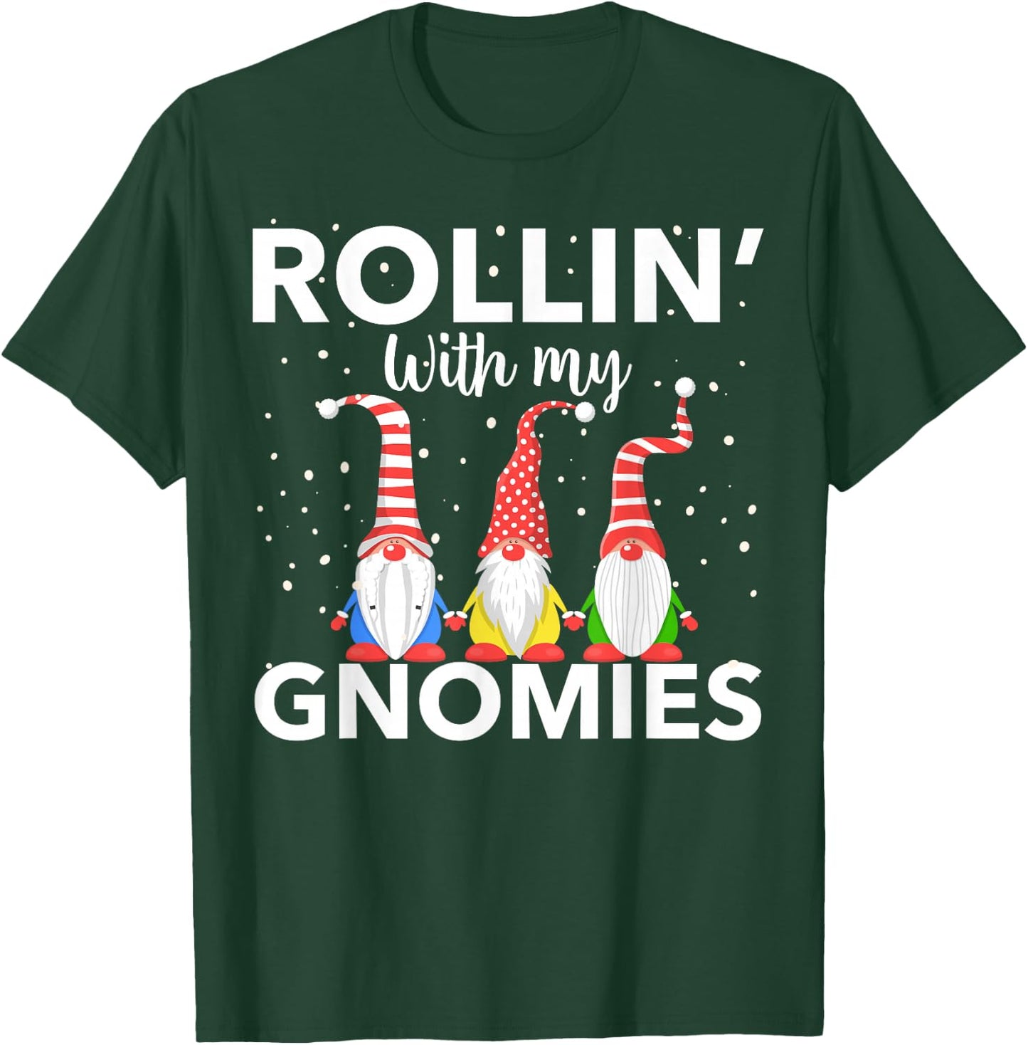 Rollin With My Gnomies Women's Christmas Novelty T-Shirt - T-Shirt | Forest