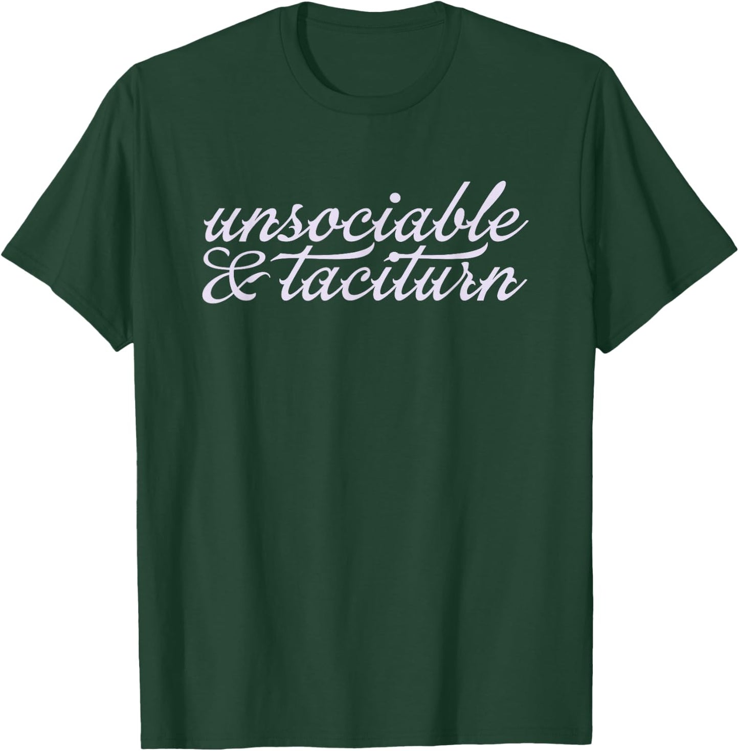 UNSOCIABLE AND TACITURN Jane Austen Pride & Prejudice Meme T-Shirt - T-Shirt | Forest