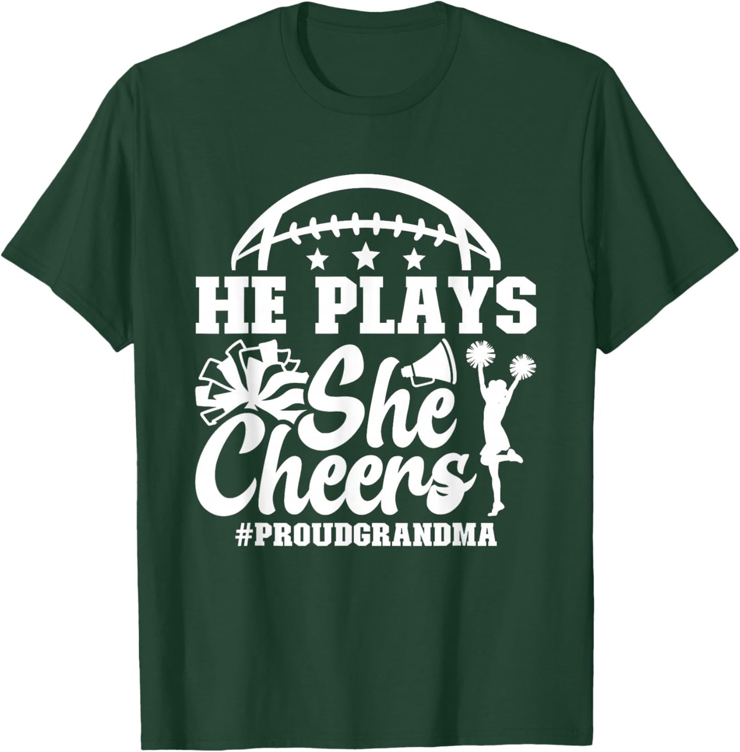 He Plays She Cheers Grandma of Cheerleader & Football Player T-Shirt - T-Shirt | Forest