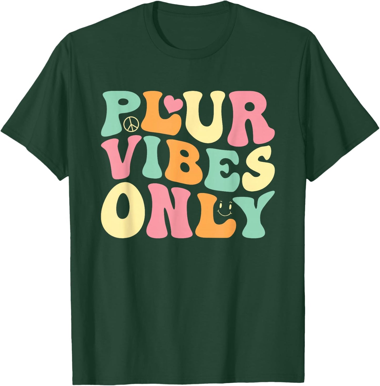 PLUR Vibes Only - EDM Rave Festival Groovy T-Shirt - T-Shirt | Forest