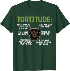 Tortitude Tortie Cat Lover Tortoiseshell Cat Owner T-Shirt - T-Shirt | Forest