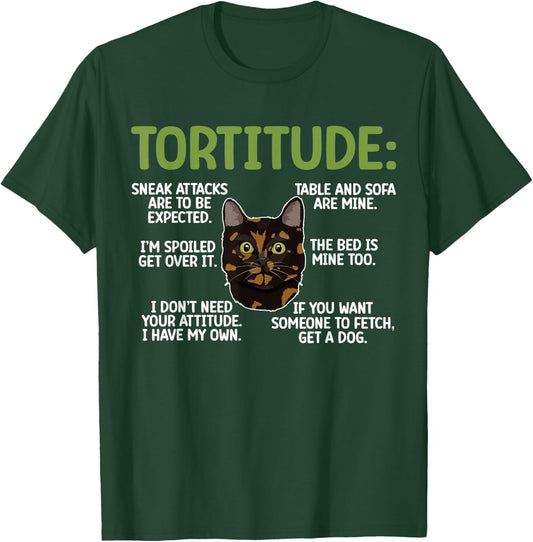 Tortitude Tortie Cat Lover Tortoiseshell Cat Owner T-Shirt - T-Shirt | Forest