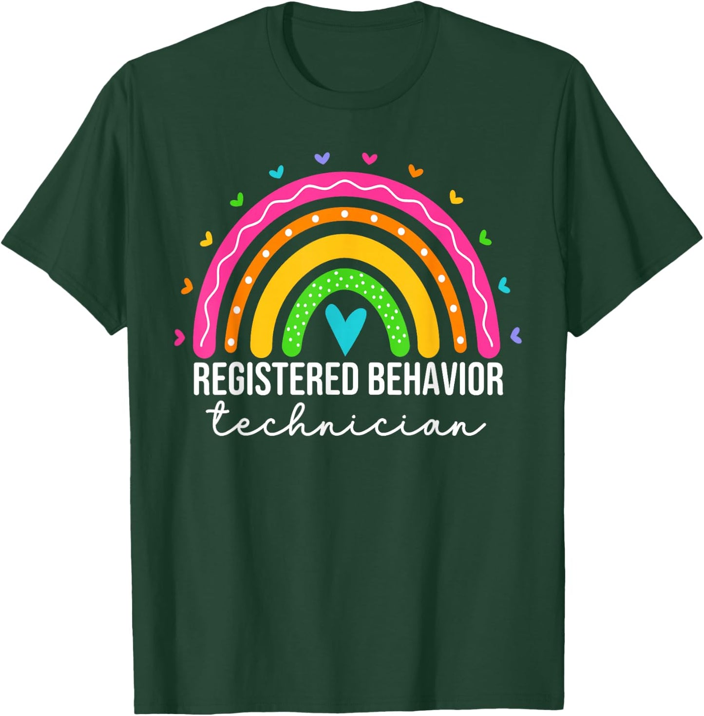 Registered Behavior Technician RBT Behavioral ABA Therapist T-Shirt - T-Shirt | Forest