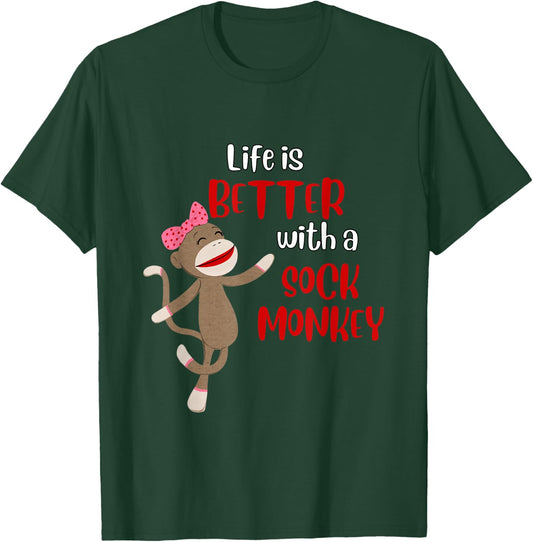 Life Is Better With A Sock Monkey - Sock Monkey Gift T-Shirt - T-Shirt | Forest