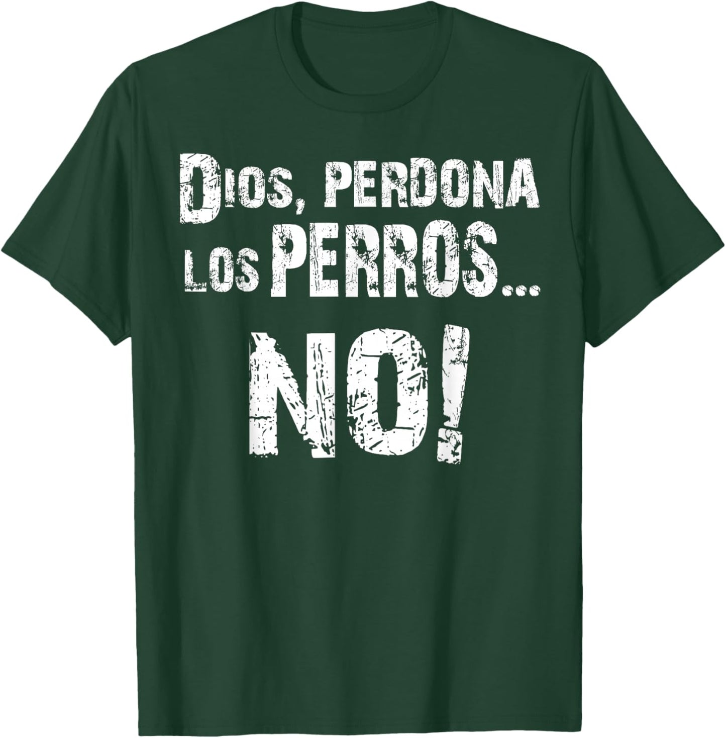 Perros Del Mal Dios Perdona T-Shirt - T-Shirt | Forest