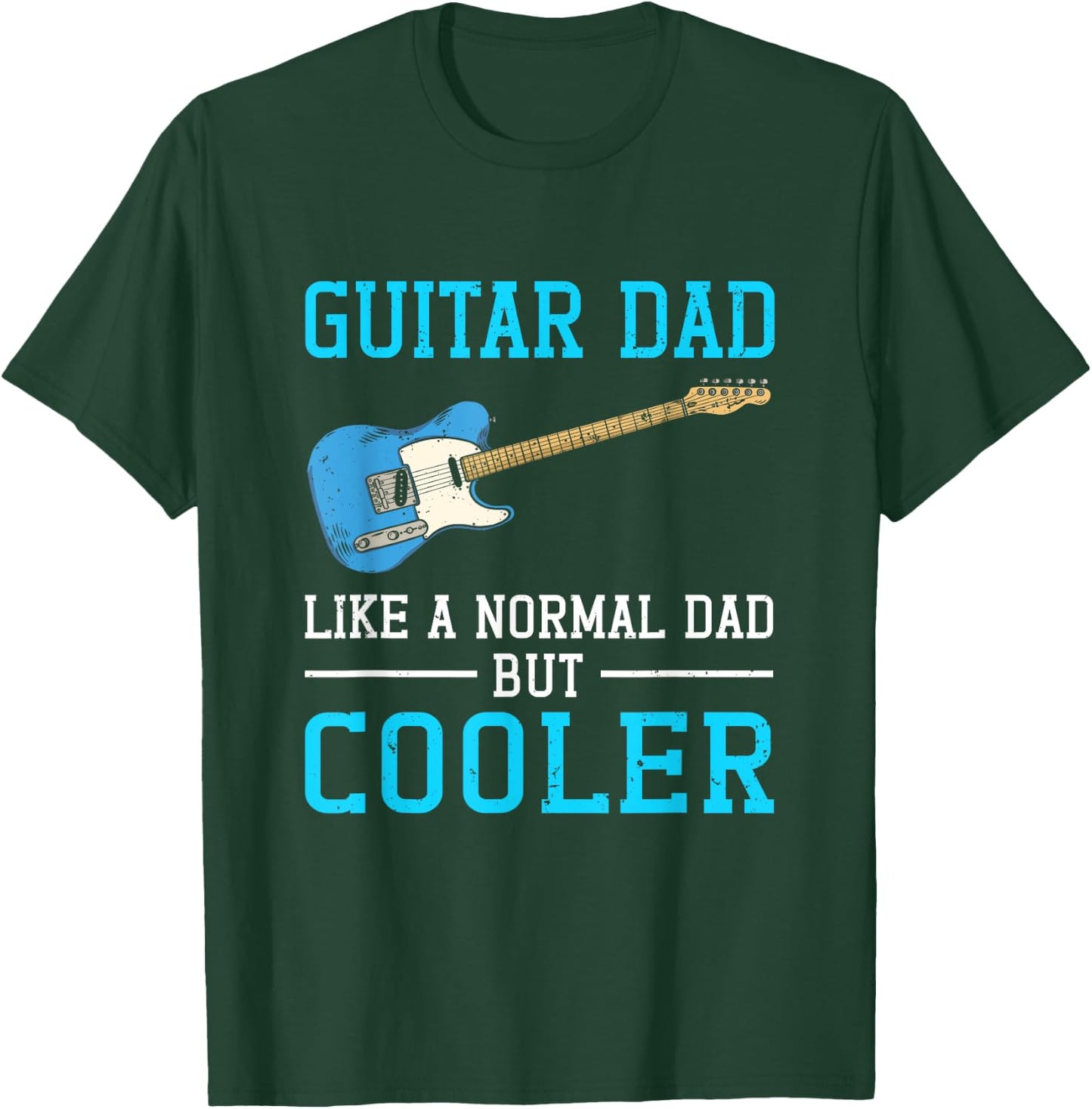 Guitar Dad Like A Normal Dad But Cooler Musician Rock Music T-Shirt - T-Shirt | Forest