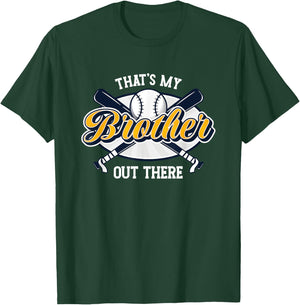 That's My Brother Out There | Pitcher Catcher | Baseball T-Shirt - T-Shirt | Forest