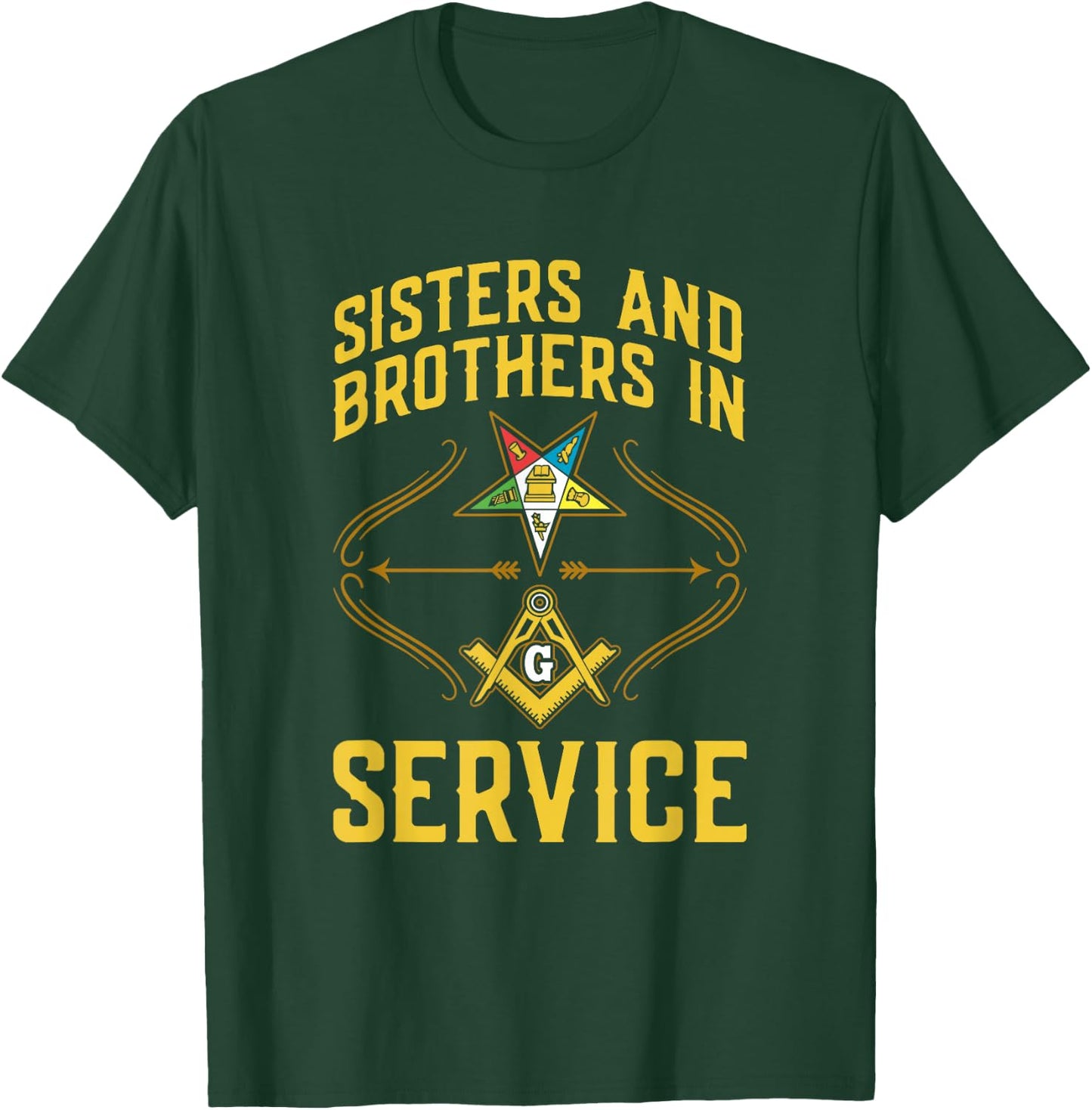 Sisters In Service OES Masonry Masonic Freemason Freemasonry T-Shirt - T-Shirt | Forest