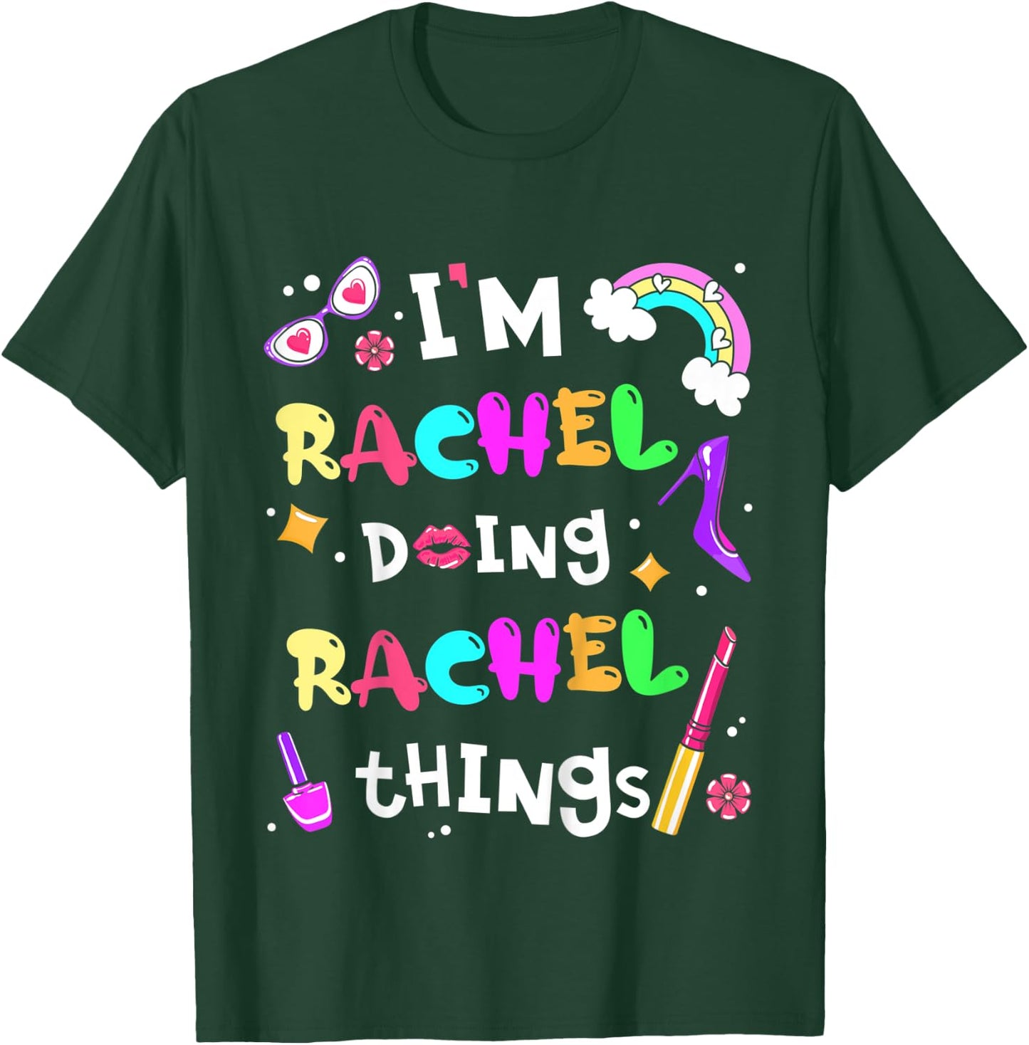 Kids I'm Rachel Doing Rachel Things Cute Girls Personalized Name T-Shirt - T-Shirt | Forest