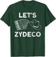 Let's Zydeco T-Shirt - T-Shirt | Forest