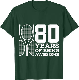 80 Years of Being Awesome Tennis 80th Birthday T-Shirt - T-Shirt | Forest