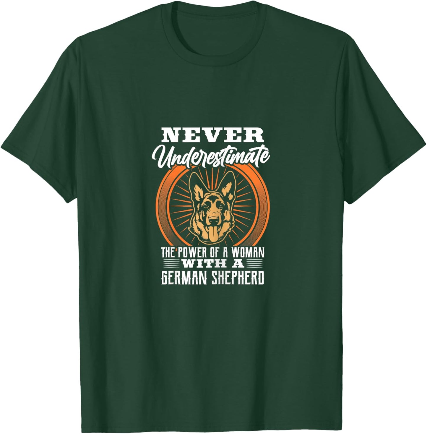 Never Underestimate Power of A Woman With A German Shepherd T-Shirt - T-Shirt | Forest