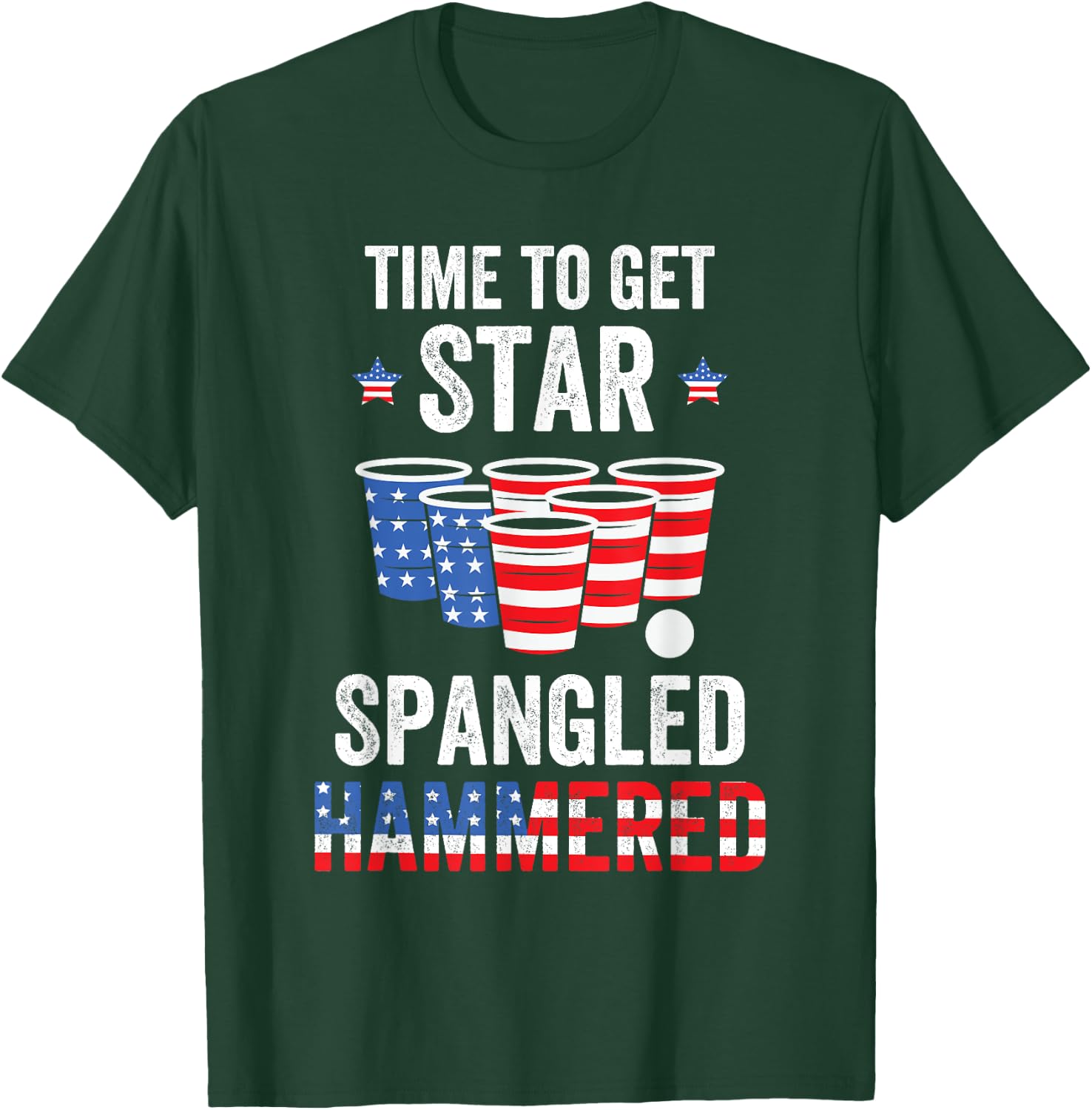 4th Of July Beer Pong Time To Get Star Spangled Hammered Men T-Shirt - T-Shirt | Forest