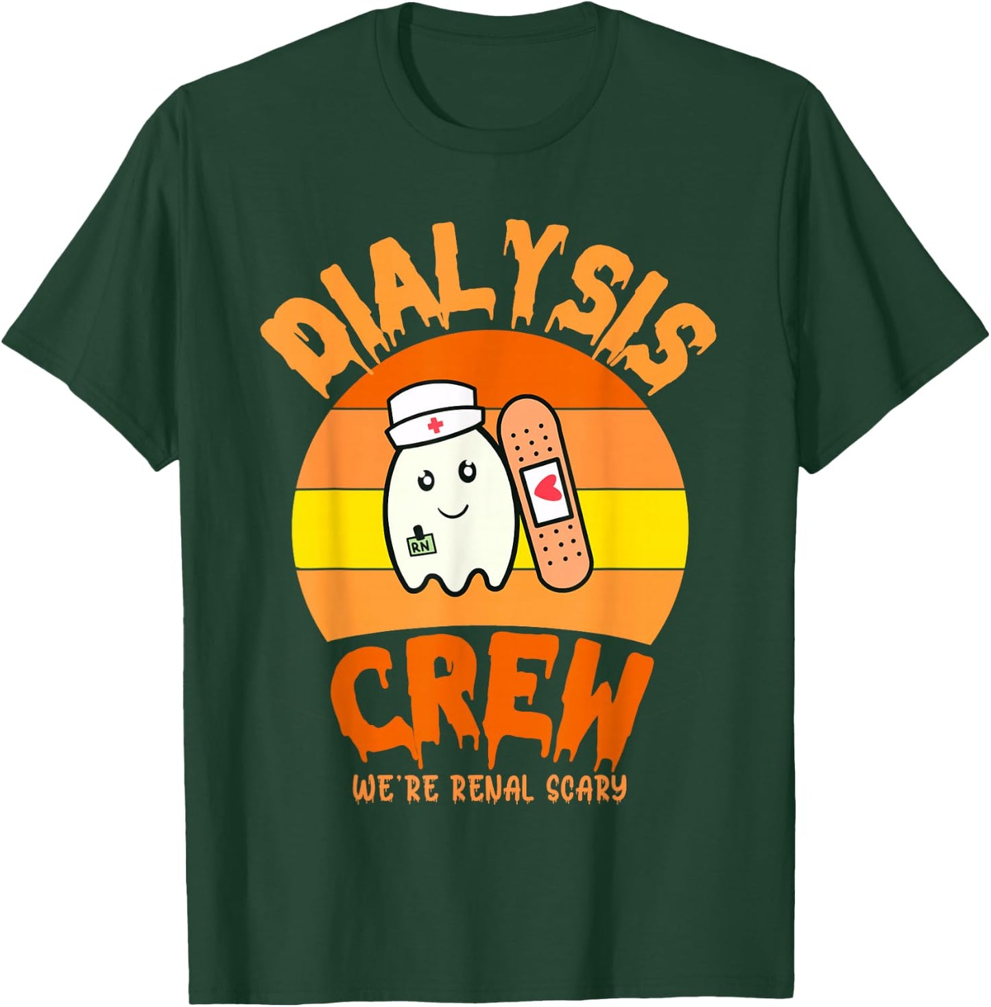 Halloween Dialysis Technician Nurse Crew We're Renal Scary T-Shirt - T-Shirt | Forest