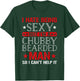 I Hate Being Sexy But I'm A Chubby Bearded Man Can't Help It T-Shirt - T-Shirt | Forest