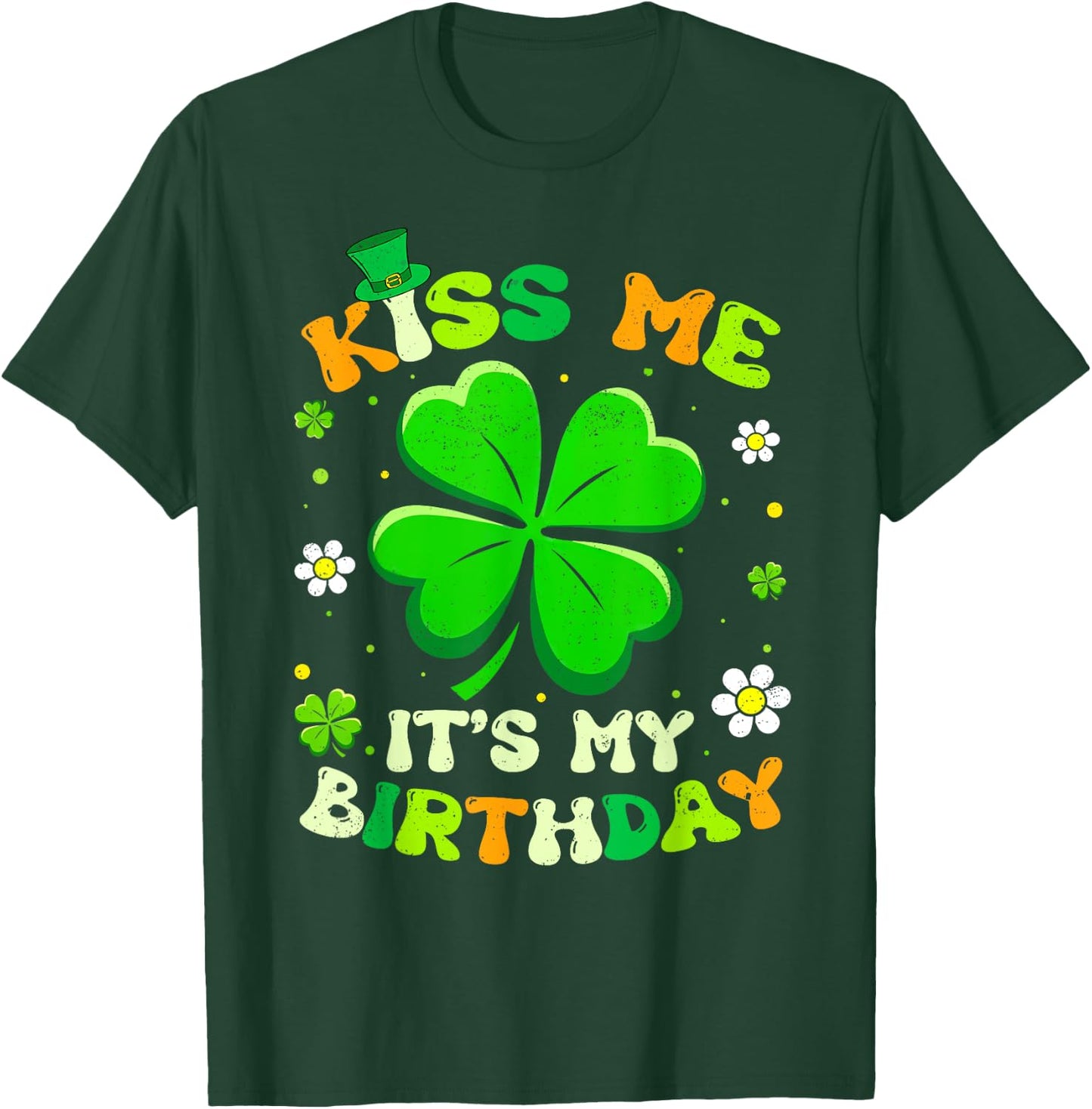 Groovy Kiss Me It's My Birthday St Patricks Day Shamrock T-Shirt - T-Shirt | Forest