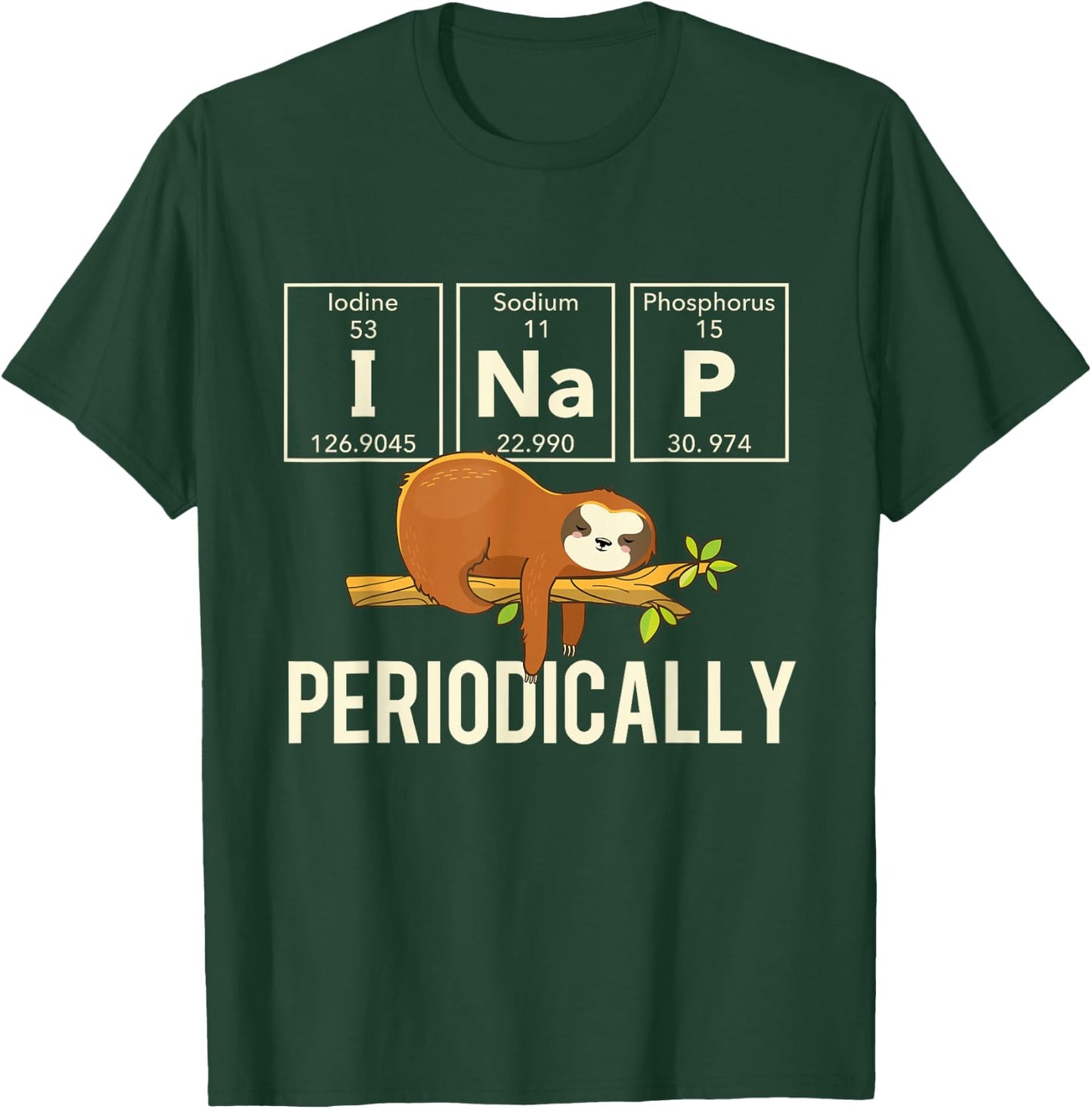 Periodically - Sleeping Sloth Zookeeper Animal Nature Lover T-Shirt - T-Shirt | Forest