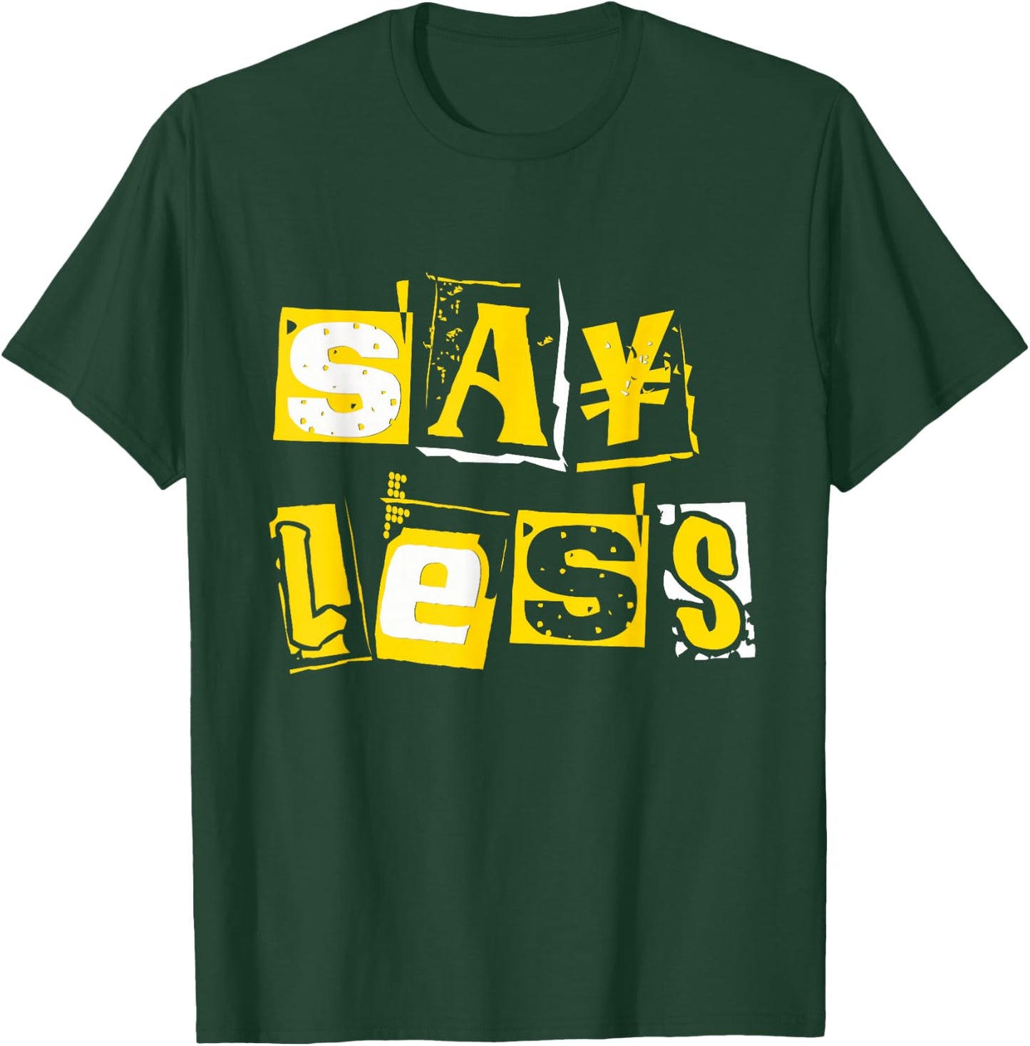 University-Gold Say Less Varsity-Gold Color Graphic T-Shirt - T-Shirt | Forest