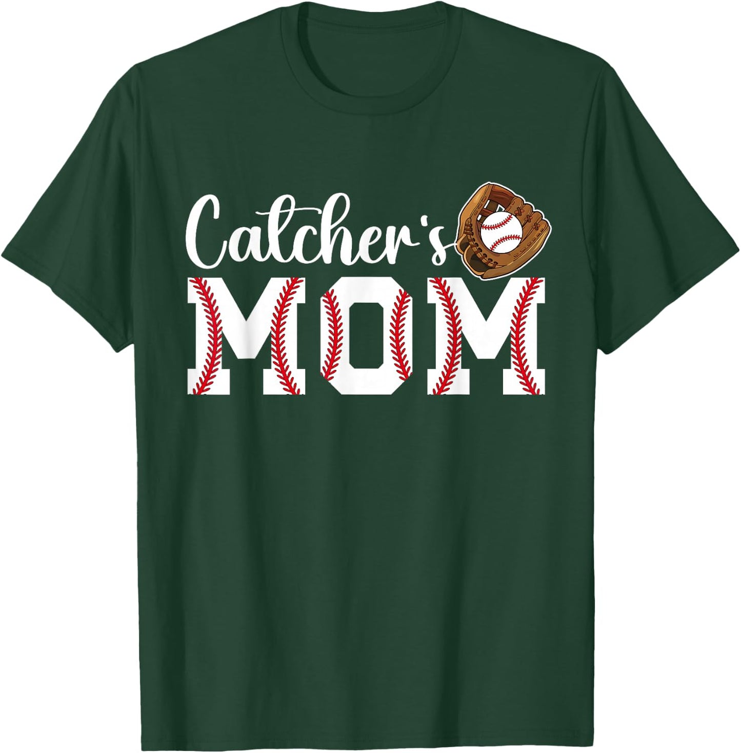 Catcher's Mom Baseball Catcher Mom Baseball Catcher Mother T-Shirt - T-Shirt | Forest