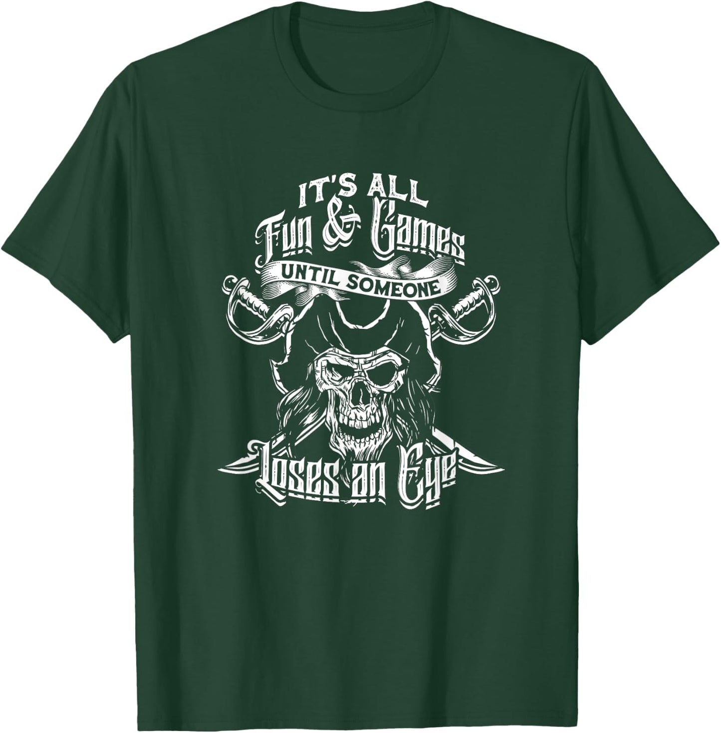 It's all fun & games until someone loses an eye - Eyes T-Shirt - T-Shirt | Forest