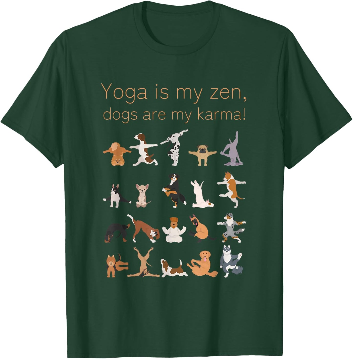 Yoga Zen Dogs Karma For Dog and Yoga Lovers T-Shirt - T-Shirt | Forest
