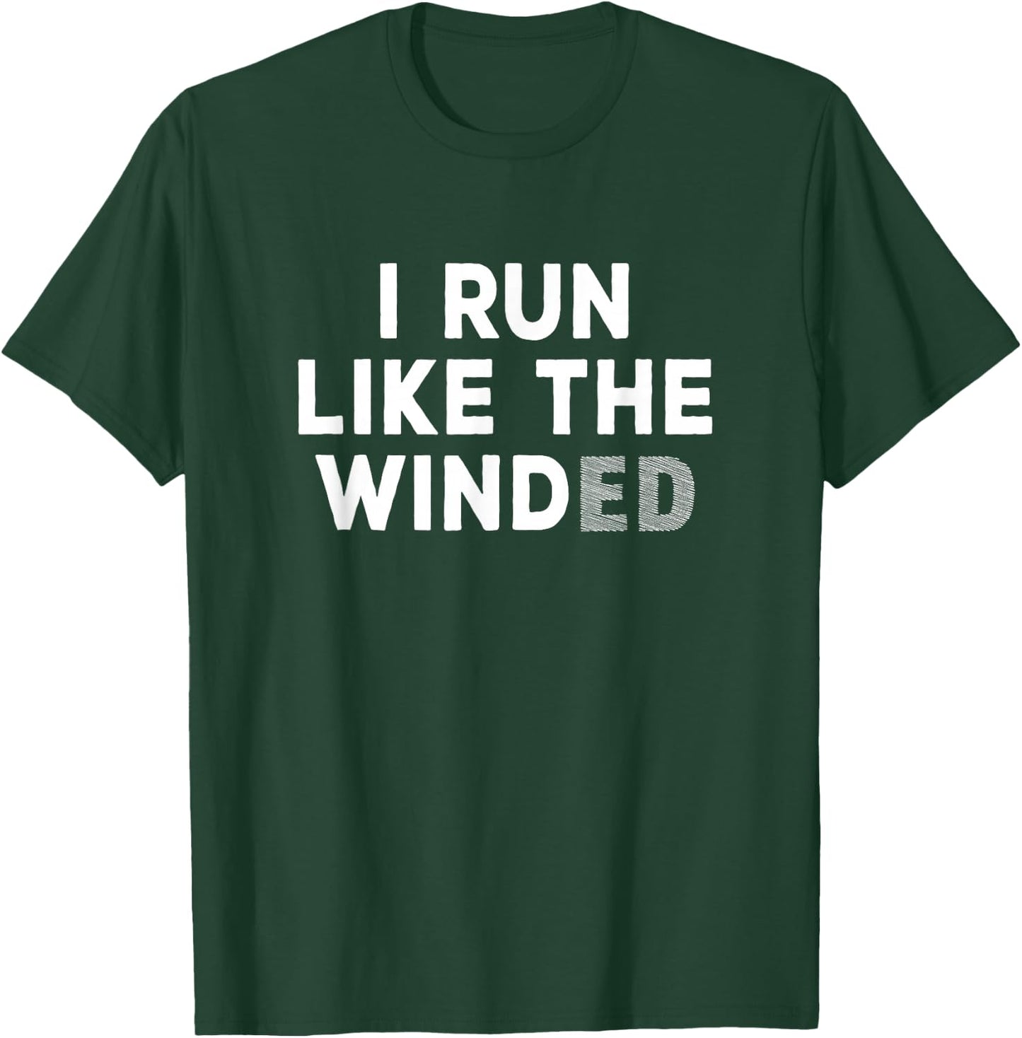 BTV Men's -Adults Black I Run Like The Winded T-Shirt - T-Shirt | Forest
