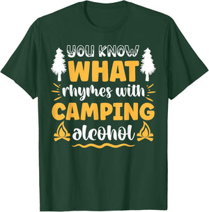 You Know What Rhymes With Camping Alcohol T-Shirt - T-Shirt | Forest