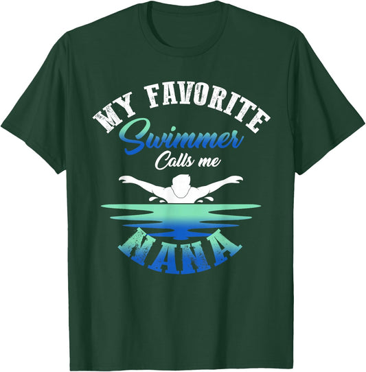 My Favorite Swimmer Calls Me Nana Swim Pool Family Match T-Shirt - T-Shirt | Forest
