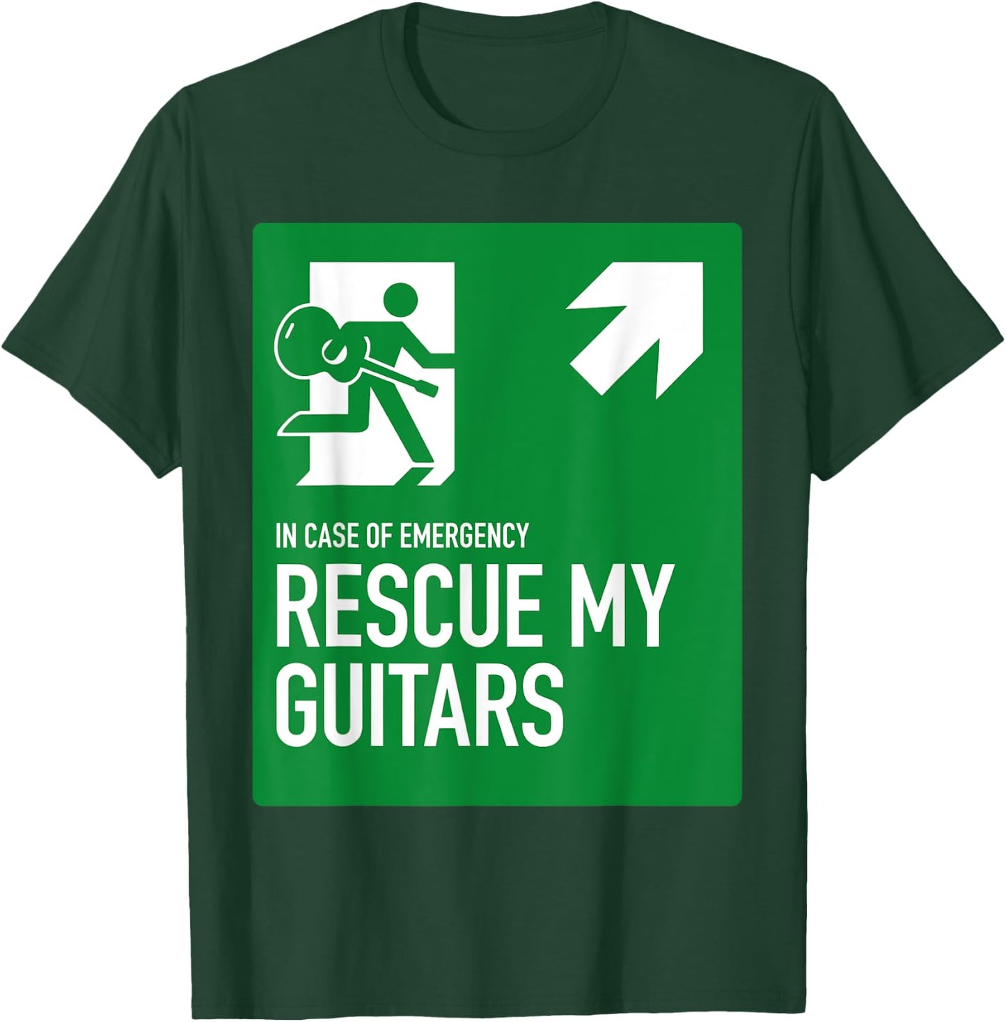 In Case Of Emergency Rescue My Guitars For Guitar Lovers T-Shirt - T-Shirt | Forest