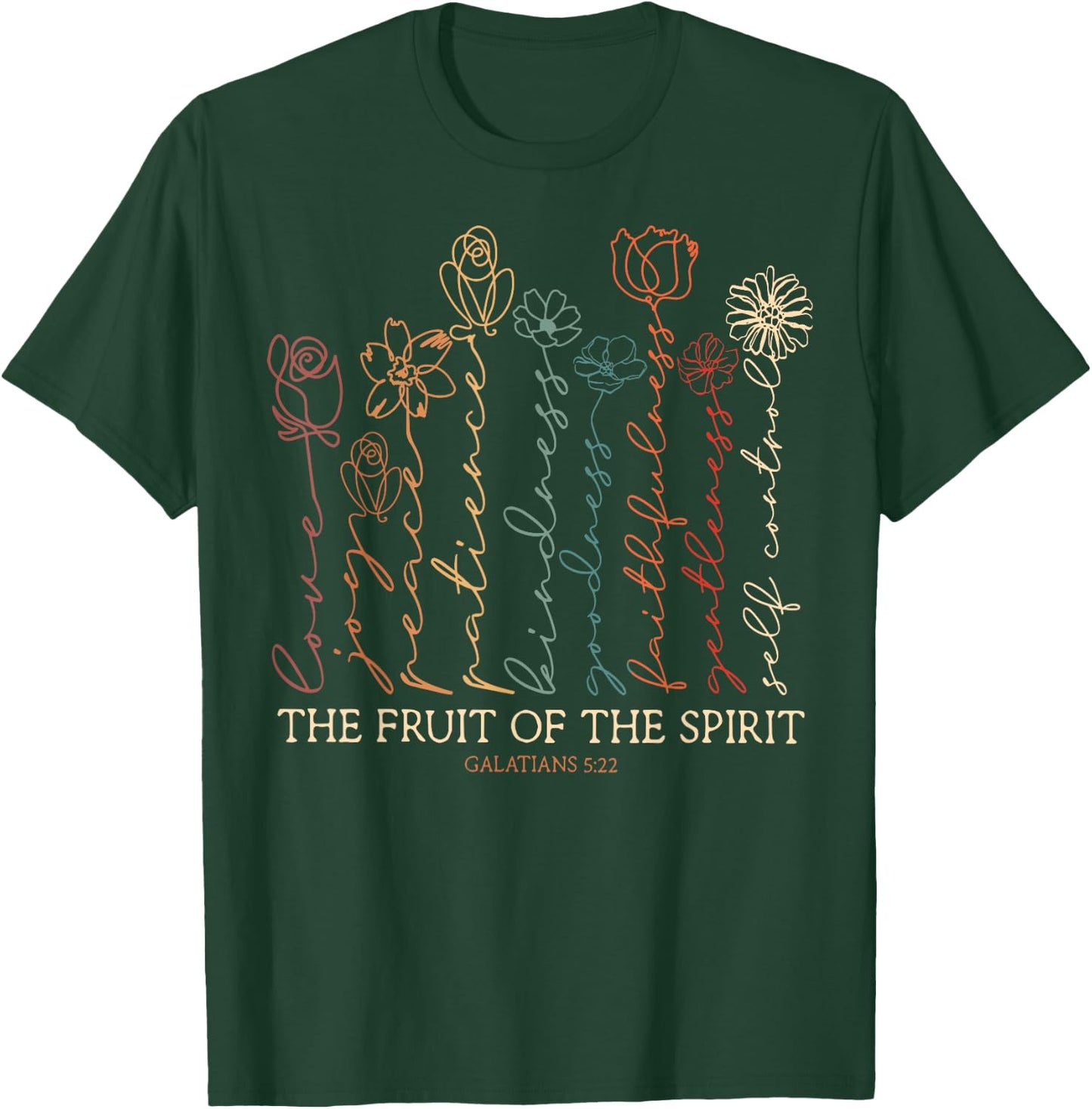 Fruits Of The Spirit Galatians 5-22 Christian Flower T-Shirt - T-Shirt | Forest